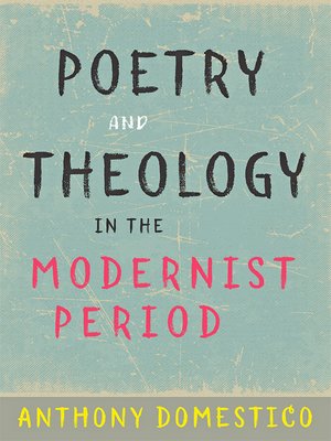 cover image of Poetry and Theology in the Modernist Period